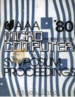AIAA MICROCOMPUTER SYMPOSIUM   1980  PDF电子版封面     