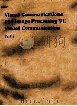 Visual Communication and Image Processing'91:Visual Communication Part 2（1991 PDF版）