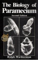 THE BIOLOGY OF PARAMECIUM   1986  PDF电子版封面  0306420279   