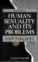 HUMAN SEXUALITY AND ITS PROBLEMS   1989  PDF电子版封面  0443034559   