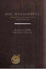 SOIL MANAGEMENT: A WORLD VIEW OF CONSERVATION AND PRODUCTION   1987  PDF电子版封面  047188927X   