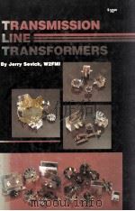 TRANSMISSION LINE TRANSFORMERS   1987  PDF电子版封面  0872590461   