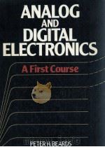 ANALOG AND DIGITAL ELECTRONICS: A FIRST COURSE（1987 PDF版）