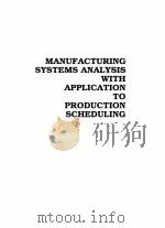 MANUFACTURING SYSTEMS ANALYSIS WITH APPLICATION TO PRODUCTION SCHEDULING（1990 PDF版）