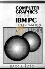 COMPUTER GRAPHICS FOR THE IBM PC   1987  PDF电子版封面  9780471915010   