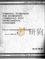 SCREENING TECHNIQUES FOR DETERMINING COMPLIANCE WITH ENVIRONMENTAL STANDARDS   1986  PDF电子版封面     