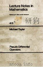 LECTURE NOTES IN CONTROL AND INFORMATION SCIENCES 416: PSEUDO DIFFERENTIAL OPERATORS   1974  PDF电子版封面  3540069615;0387069615   