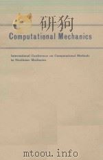 LECTURE NOTES IN CONTROL AND INFORMATION SCIENCES 461: COMPUTATIONAL MECHANICS（1975 PDF版）