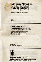 LECTURE NOTES IN MATHEMATICS 792: GEOMETRY AND DIFFERENTIAL GEOMETRY   1980  PDF电子版封面  354009976X;038709976X   