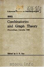 LECTURE NOTES IN MATHEMATICS 885: COMBNATORICS AND GRAPH THEORY   1981  PDF电子版封面  3540111514;0387111514   