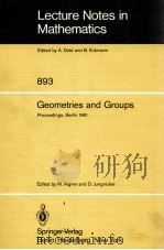 LECTURE NOTES IN MATHEMATICS 893: GEOMETRIES AND GROUPS   1981  PDF电子版封面  3540111662;0387111662   