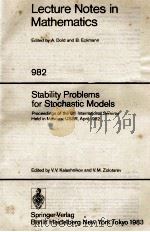 LECTURE NOTES IN MATHEMATICS 982: STABILITY PROBLEMS FOR STOCHASTIC MODELS（1983 PDF版）