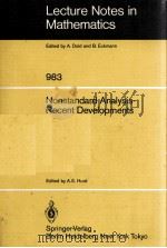LECTURE NOTES IN MATHEMATICS 983: NONSTANDARD ANALYSIS-RECENT DEVELOPMENTS   1983  PDF电子版封面  3540122796;0387122796   