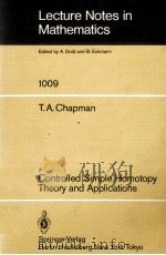 LECTURE NOTES IN MATHEMATICS 1009: CONTROLLED SIMPLE HOMOTOPY THEORY AND APPLICATIONS     PDF电子版封面  3540123385;0387123385   