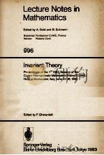 LECTURE NOTES IN MATHEMATICS 996: INVARIANT THEORY   1984  PDF电子版封面  3540123199;0387123199   