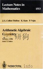 ARITHMETIC ALGEBRAIC GEOMETRY   1993  PDF电子版封面  3540571108;0387571108   