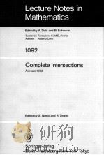 LECTURE NOTES IN MATHEMATICS 1092: COMPLETE INTERSECTIONS   1984  PDF电子版封面  3540138846;0387138846   