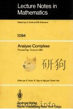 LECTURE NOTES IN MATHEMATICS 1094: ANALYSE COMPLEXE   1984  PDF电子版封面  3540138862   