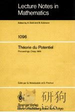 LECTURE NOTES IN MATHEMATICS 1096: THEORIE DU POTENTIEL   1984  PDF电子版封面  3540138943;0387138943   