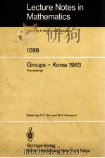 LECTURE NOTES IN MATHEMATICS 1098: GROUPS - KOREA 1983（1984 PDF版）