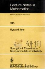 LECTURE NOTES IN MATHEMATICS 1110: STRONG LIMIT THEOREMS IN NON-COMMUTATIVE PROBABILITY（1985 PDF版）