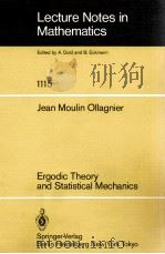 LECTURE NOTES IN MATHEMATICS 1115: ERGODIC THEORY AND STATISTICAL MECHANICS   1985  PDF电子版封面  3540151923;0387151923   