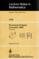 LECTURE NOTES IN MATHEMATICS 1129: NUMERICAL ANALYSIS LANCASTER 1984（1985 PDF版）