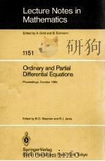 LECTURE NOTES IN MATHEMATICS 1151: ORDINARY AND PARTIAL DIFFERENTIAL EQUATIONS   1985  PDF电子版封面  3540156941;0387156941   