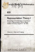 LECTURE NOTES IN MATHEMATICS 831: REPRESENTATION THEORY I   1980  PDF电子版封面  3540102639;0387102639   