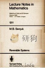 LECTURE NOTES IN MATHEMATICS 1211: REVERSIBLE SYSTEMS   1986  PDF电子版封面  3540168192;0387168192   
