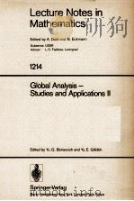 LECTURE NOTES IN MATHEMATICS 1214: GLOBAL ANALYSIS - STUDIES AND APPLICATIONS II   1986  PDF电子版封面  3540168214;0387168214   