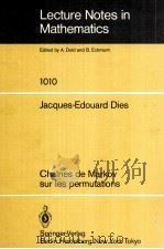 LECTURE NOTES IN MATHEMATICS 1010: CHAINES DE MARKOV SUR LES PERMUTATIONS（1983 PDF版）