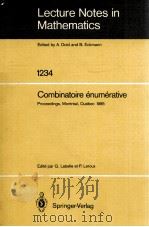 LECTURE NOTES IN MATHEMATICS 1234: COMBINATOIRE ENUMERATIVE   1986  PDF电子版封面  3540172076;0387172076   