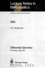 LECTURE NOTES IN MATHEMATICS 1263: DIFFERENTIAL GEOMETRY   1987  PDF电子版封面  3540180125;0387180124   