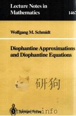 DIOPHANTINE APPROXIMATIONS AND DIOPHANTINE EQUATIONS   1991  PDF电子版封面  354054058X;038754058X   