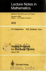 LECTURE NOTES IN MATHEMATICS 1412: STABILITY PROBLEMS FOR STOCHASTIC MODELS（1989 PDF版）