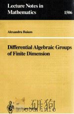 DIFFERENTIAL ALGEBRAIC GROUPS OF FINITE DIMENTSION   1992  PDF电子版封面  3540551816;0387551816   