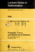 LECTURE NOTES IN MATHEMATICS 1299: PROBABILITY THEORY AND MATHEMATICAL STATISTICS（1988 PDF版）