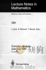 LECTURE NOTES IN MATHEMATICS 1351: COMPLEX ANALYSIS JOENSUU 1987（1988 PDF版）