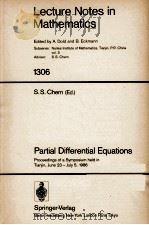 LECTURE NOTES IN MATHEMATICS 1306: PARTIAL DIFFERENTIAL EQUATIONS   1988  PDF电子版封面  354019097X;038719097X   