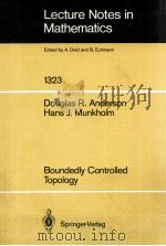 LECTURE NOTES IN MATHEMATICS 1323: BOUNDEDLY CONTROLLED TOPOLOGY   1988  PDF电子版封面  3540193979;0387193979   