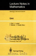 LECTURE NOTES IN MATHEMATICS 1344: POTENTIAL THEORY SURVEYS AND PROBLEMS   1988  PDF电子版封面  3540502106;0387502106   