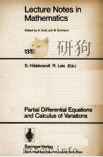 LECTURE NOTES IN MATHEMATICS 1357: PARTIAL DIFFERENTIAL EQUATIONS AND CALCULUS OF VARIATIONS   1988  PDF电子版封面  3540505083;0387505083   