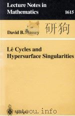 LE CYCLES AND HYPERSURFACE SINGULARITIES   1995  PDF电子版封面  9783540603955   