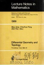 LECTURE NOTES IN MATHEMATICS 1369: DIFFERENTIAL GEOMETRY AND TOPOLOGY（1989 PDF版）