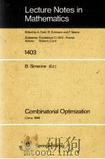 LECTURE NOTES IN MATHEMATICS 1403: COMBINATORIAL OPTIMIZATION（1989 PDF版）