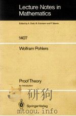 LECTURE NOTES IN MATHEMATICS 1407: PROOF THEORY（1989 PDF版）