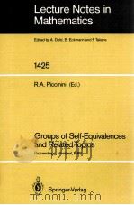 LECTURE NOTES IN MATHEMATICS 1425: GROUPS OF SELF-EQUIVALENCES AND RELATED TOPICS   1990  PDF电子版封面  3540526587;0387526587   