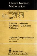LECTURE NOTES IN MATHEMATICS 1429: LOGIC AND COMPUTER SCIENCE   1990  PDF电子版封面  3540527346;0387527346   