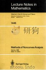 LECTURE NOTES IN MATHEMATICS 1446: METHODS OF NONCONVEX ANALYSIS   1990  PDF电子版封面  3540531203;0387531203   